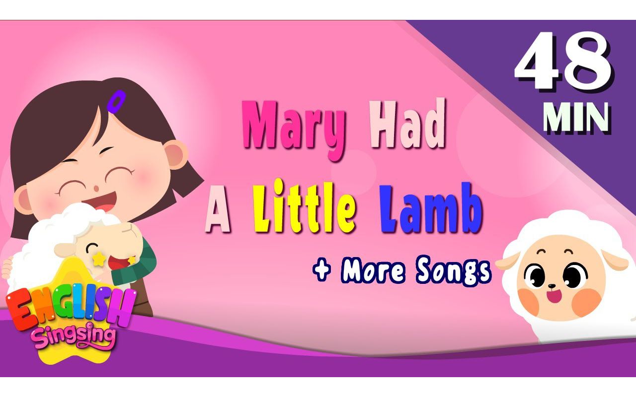 [图]Mary had a Little Lamb + More Nursery Rhymes ｜ Children Songs by English Singsin