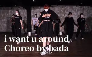 Download Video: 【Tapaha】i want u around_Choreo by bada lee