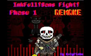 Download Video: 【残暴__传说】InkFell!Sans Fight! REMAKE