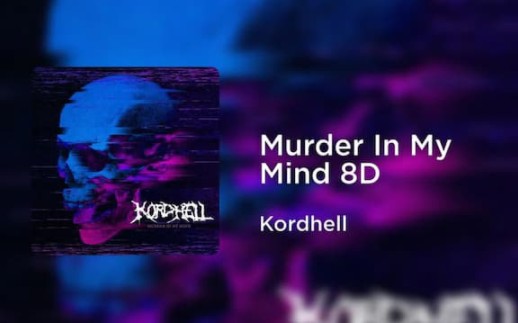 【phonk-8d】kordhell-murder in my mind