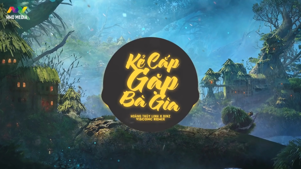 [图]【抖音BGM】KẺ CẮP GẶP BÀ GIÀ - Hoàng Thùy Linh x Binz (VisconC Remix)