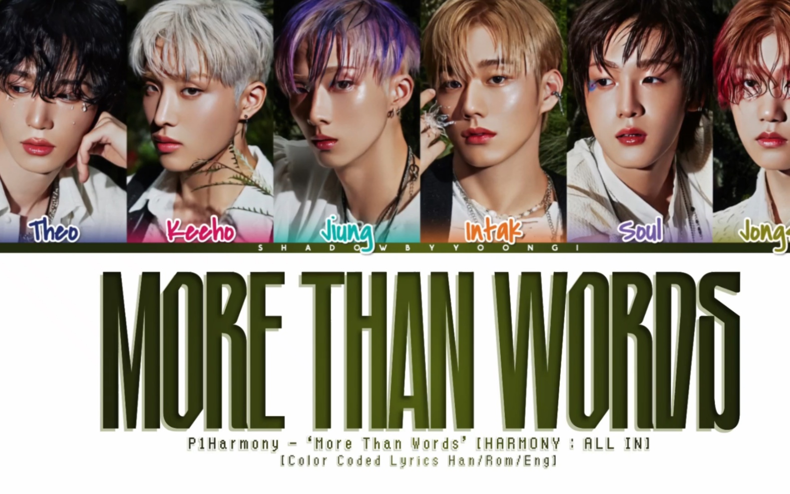 【p1harmony】迷你6辑 more than words歌词分配