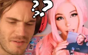 【Pewdiepie中字】Belle Delphine吃了我？？