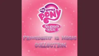 Download Video: 【MLP】The Magic Of Friendship Grows（去音效版）