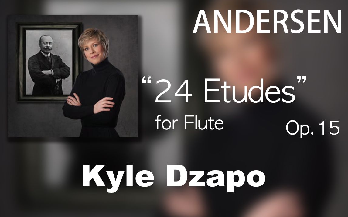 [图]【练习曲】J.Andersen___24 Flute Etudes, Op.15 (Kyle Dzapo)