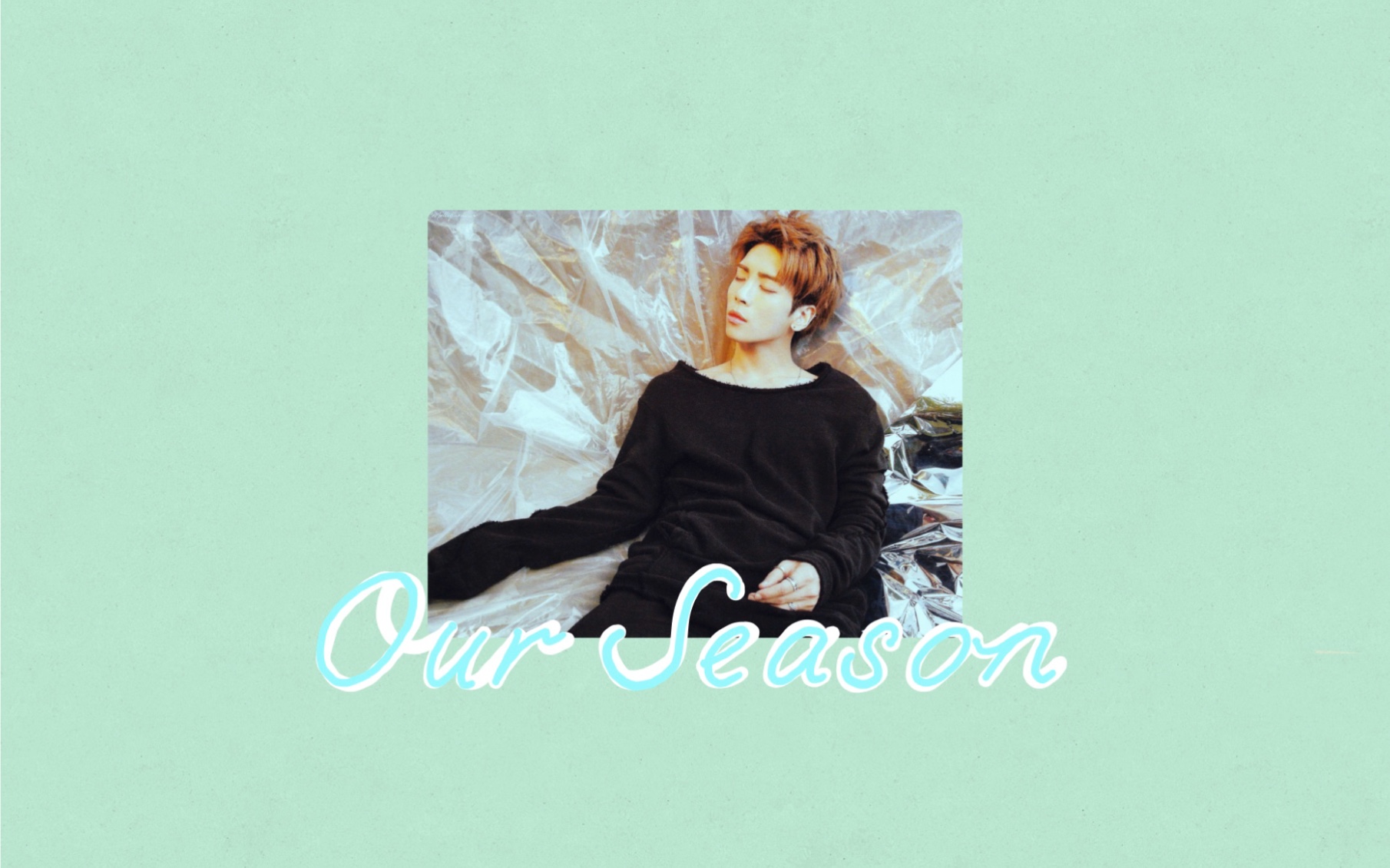 [图]金钟铉 | Our Season | mv | 因为有你 我们的温暖冬季