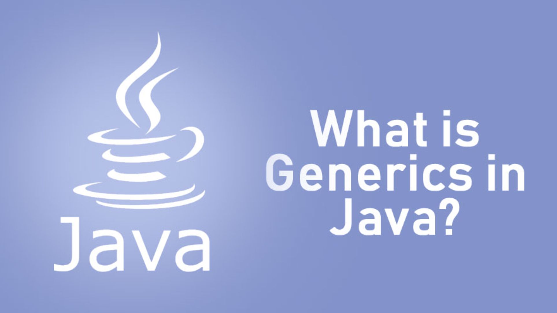 generics in java - full simple tutorial - coding