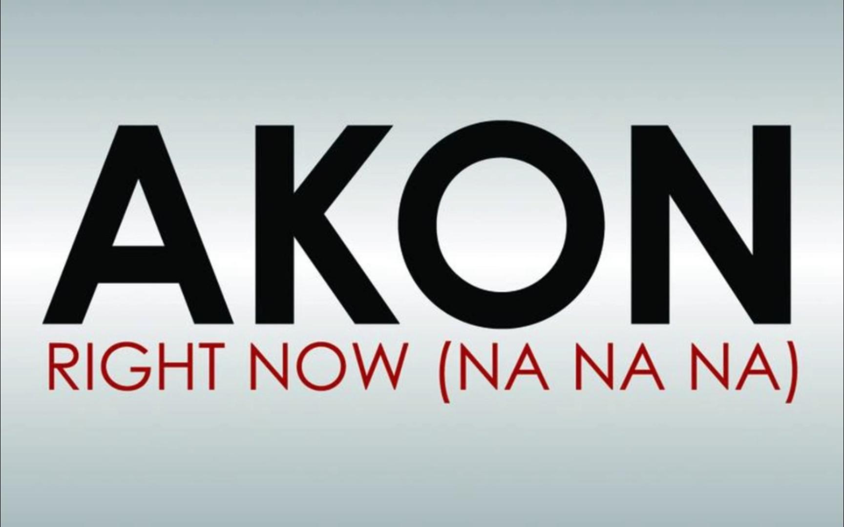 [图]Right Now(Na Na Na)----Akon    和声版伴奏