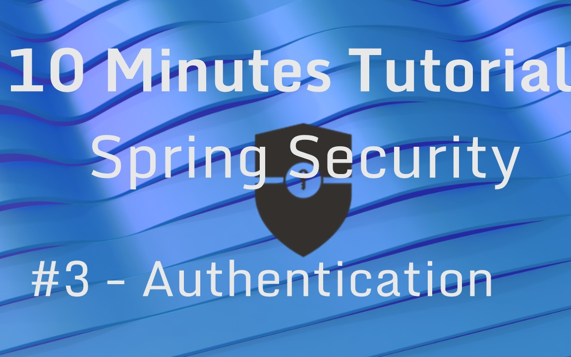 spring security vol 3 - authentication