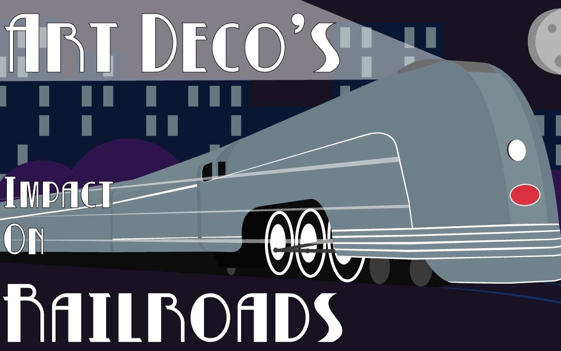 [图]装饰艺术对铁路设计的影响 Art Deco's Impact on Railroads