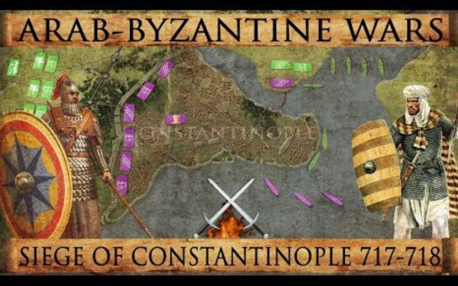 [图]【国王与将军】阿拉伯-拜占庭战争：君士坦丁堡之围 Siege Of Constantinople 717-718 Arab-Byzantine Wars