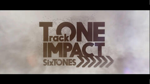 【字】SixTONES｜TrackONE IMPACT making