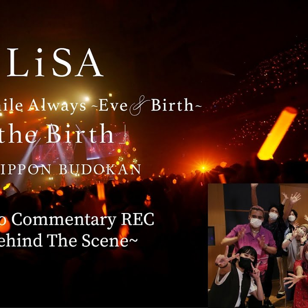 LiSA LiVE is Smile Always～Eve＆Birth～「the Birth」_哔哩哔哩_bilibili