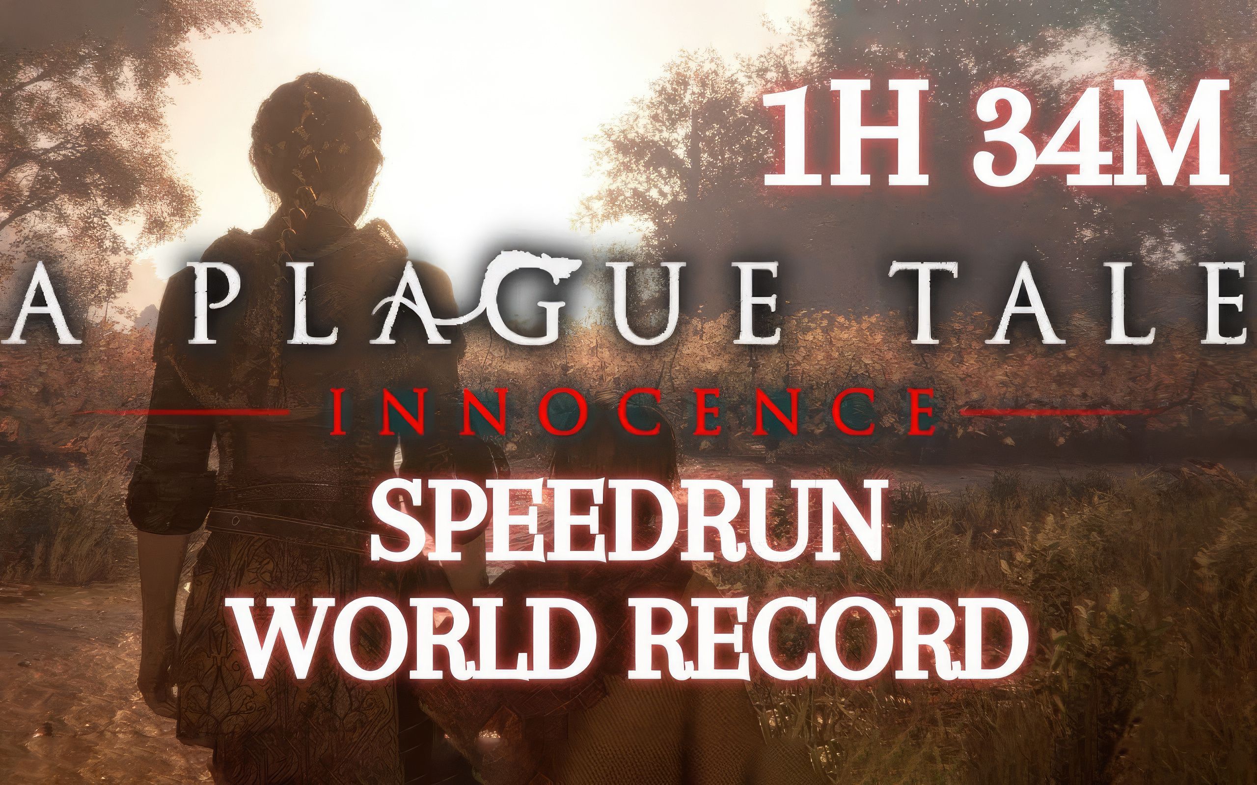 [图]《瘟疫传说：无罪》1小时 34分 41秒 邪道 最速通关speedrun A Plague Tale：Innocence Any%