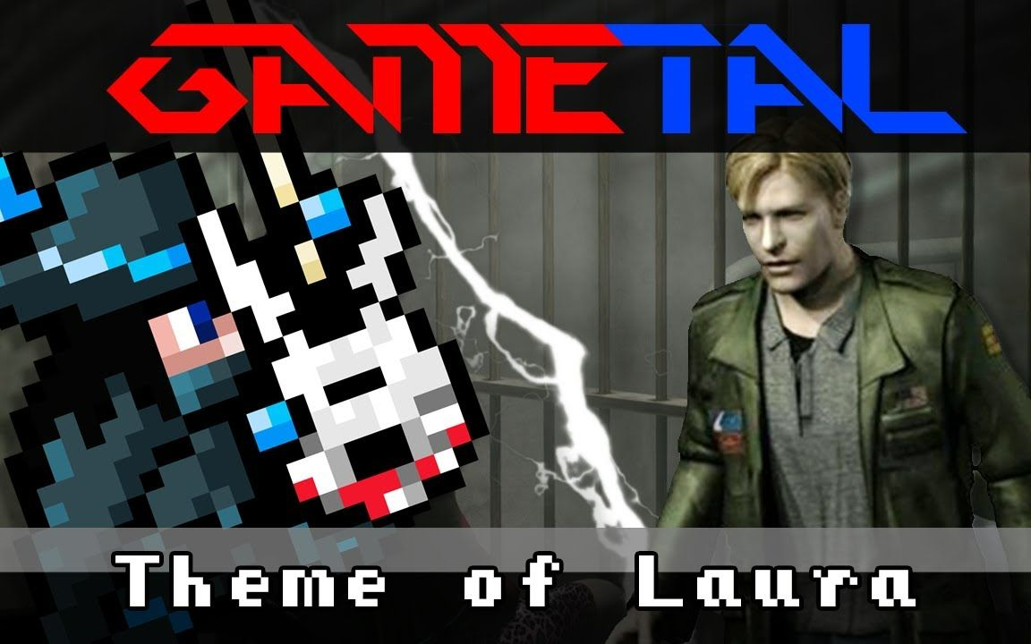 [图]Theme of Laura (Silent Hill 2) - GaMetal Remix