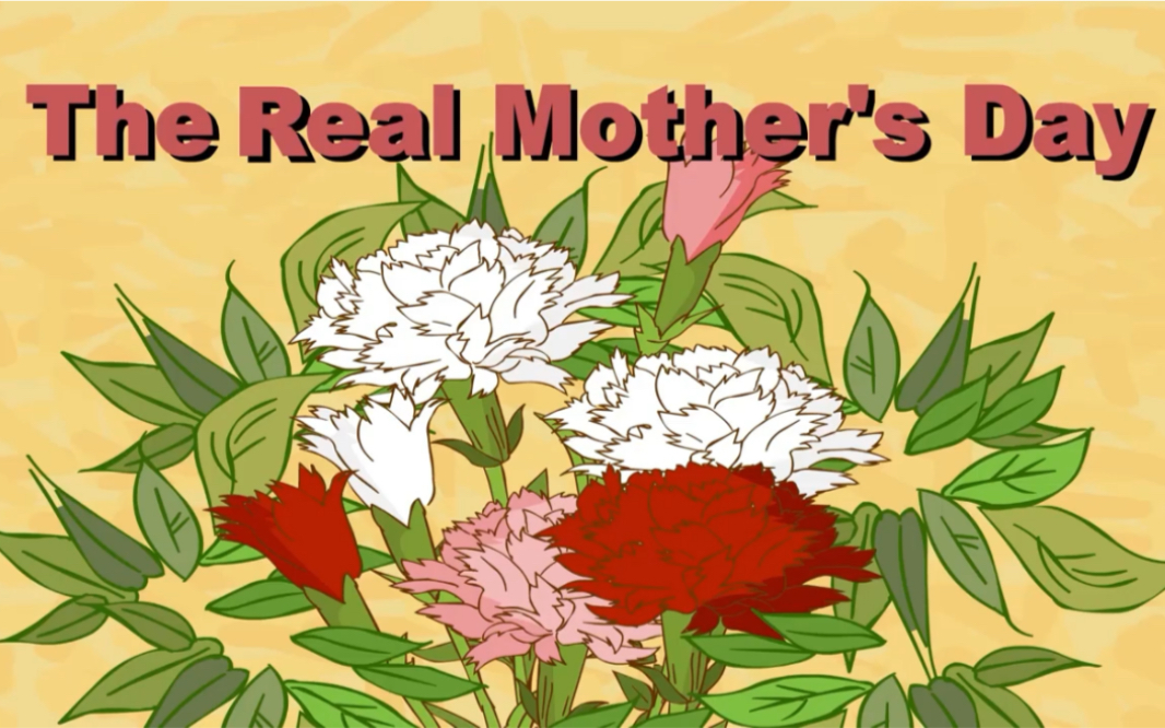 [图]母亲节的由来 The Real Mother's Day