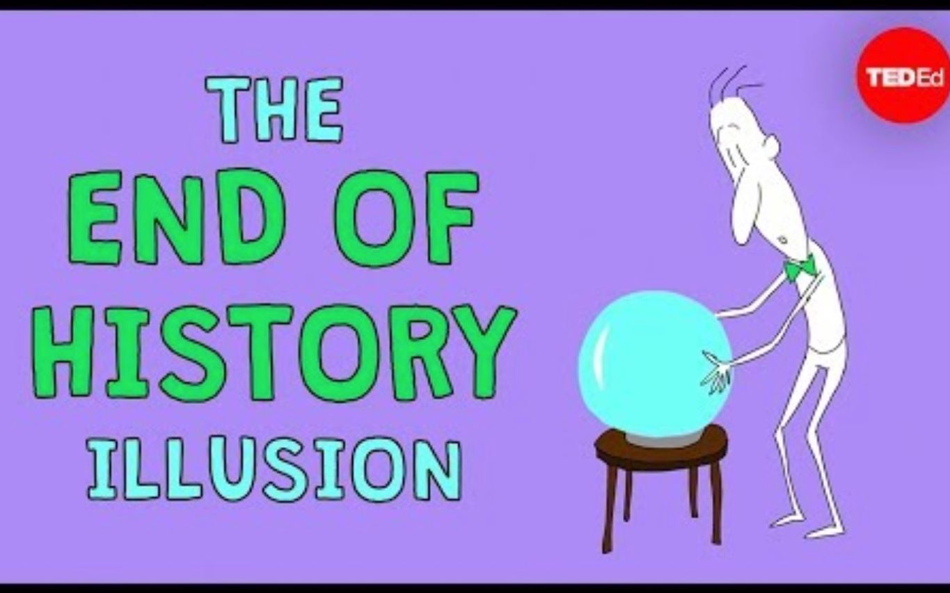 [图]【Ted-ED】“历史的终结”错觉 The "End Of History" Illusion