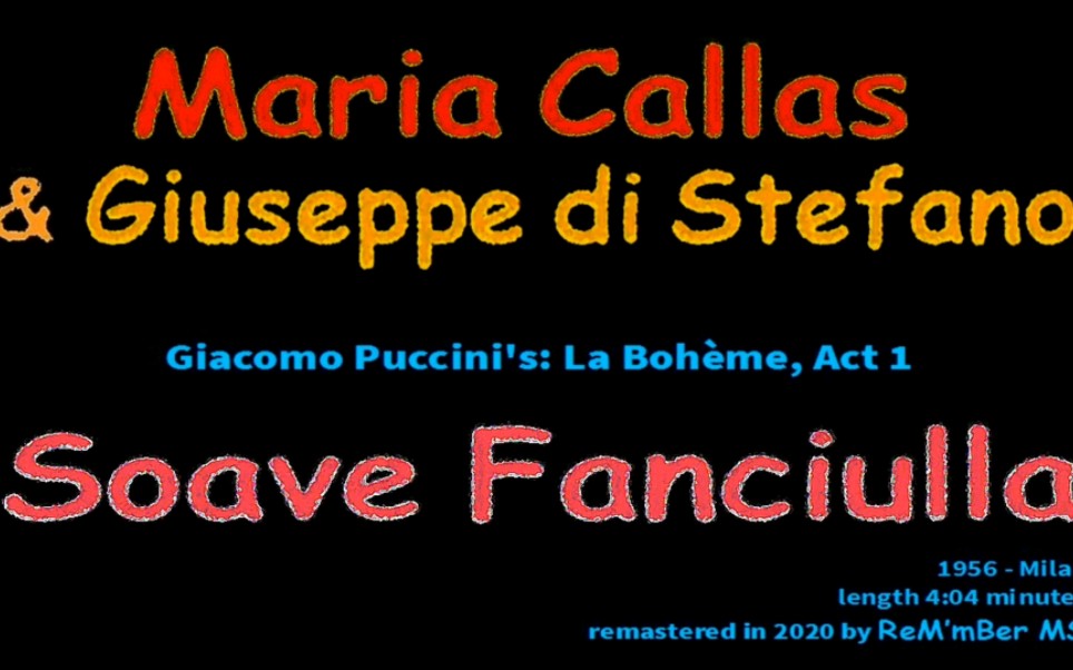 [图]O Soave Fanciulla哦可爱的姑娘 Giuseppe di Stefano斯苔芳诺Maria Callas卡拉斯 1958年米兰录音波西米亚人二重唱