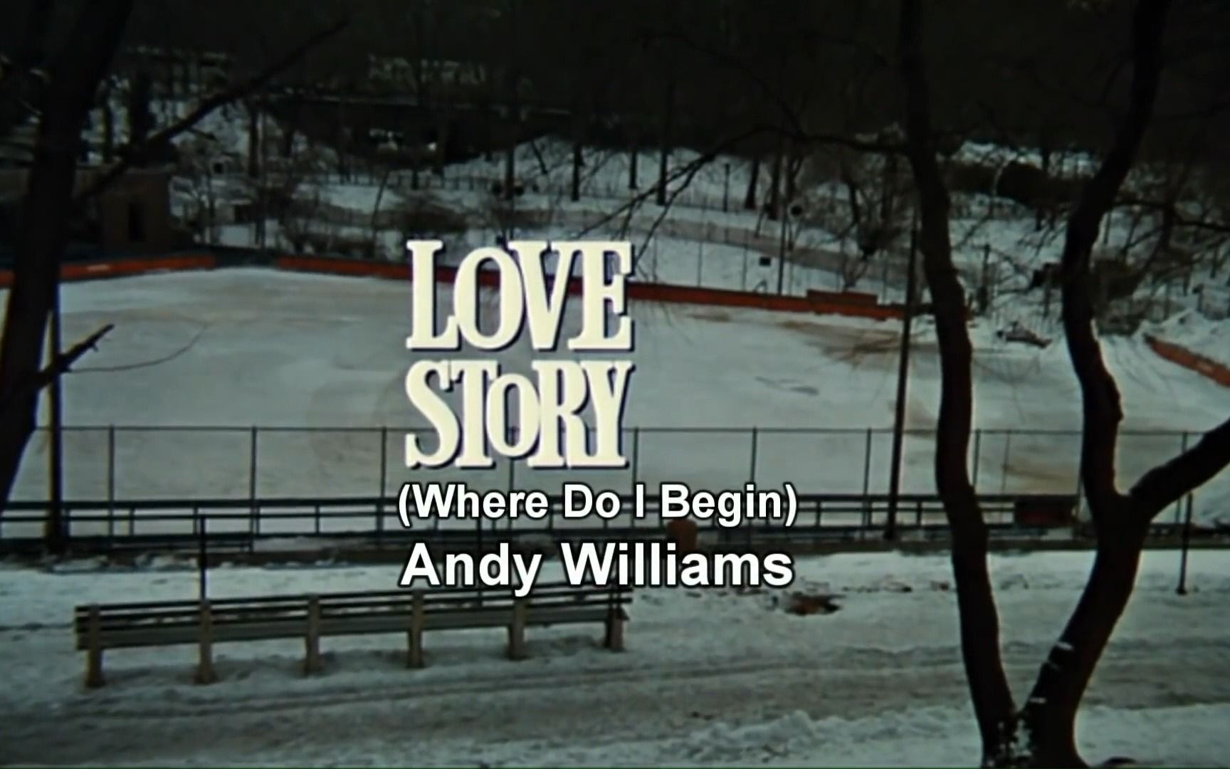 [图]1970年经典电影《Love Story》主题歌曲 Where Do I Begin，Andy Williams深情演绎！