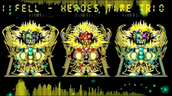 Download Video: [十一重残暴 三重英雄 第一阶段][Eleven Fell-Heores Time Trio-Phase 1]