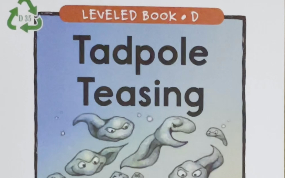 少儿英语RAZ分级阅读D 35 Tadpole Teasing 蝌蚪的嘲笑哔哩哔哩bilibili