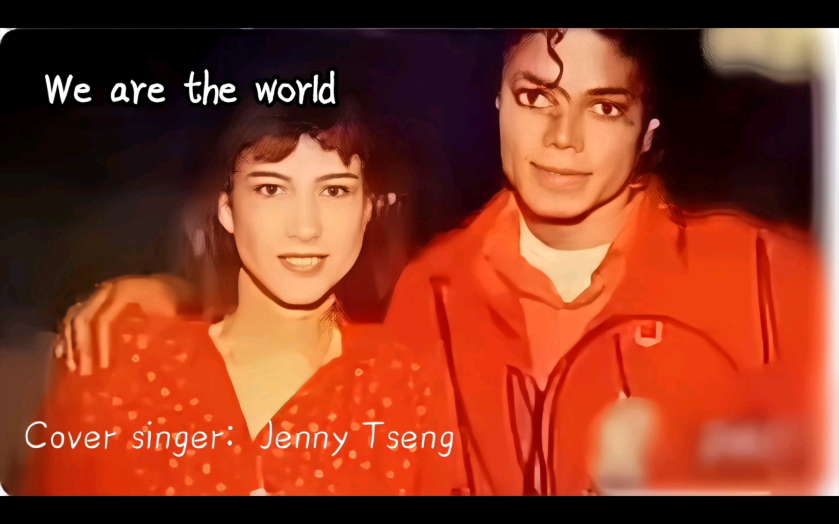 We are the world (四海一家) 原唱:迈克尔杰克逊(Michael Jackson) 翻唱:甄妮 (Jenny Tseng)哔哩哔哩bilibili