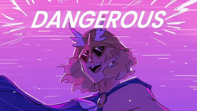 【自制Remix/EPIC: The Musical】Dangerous