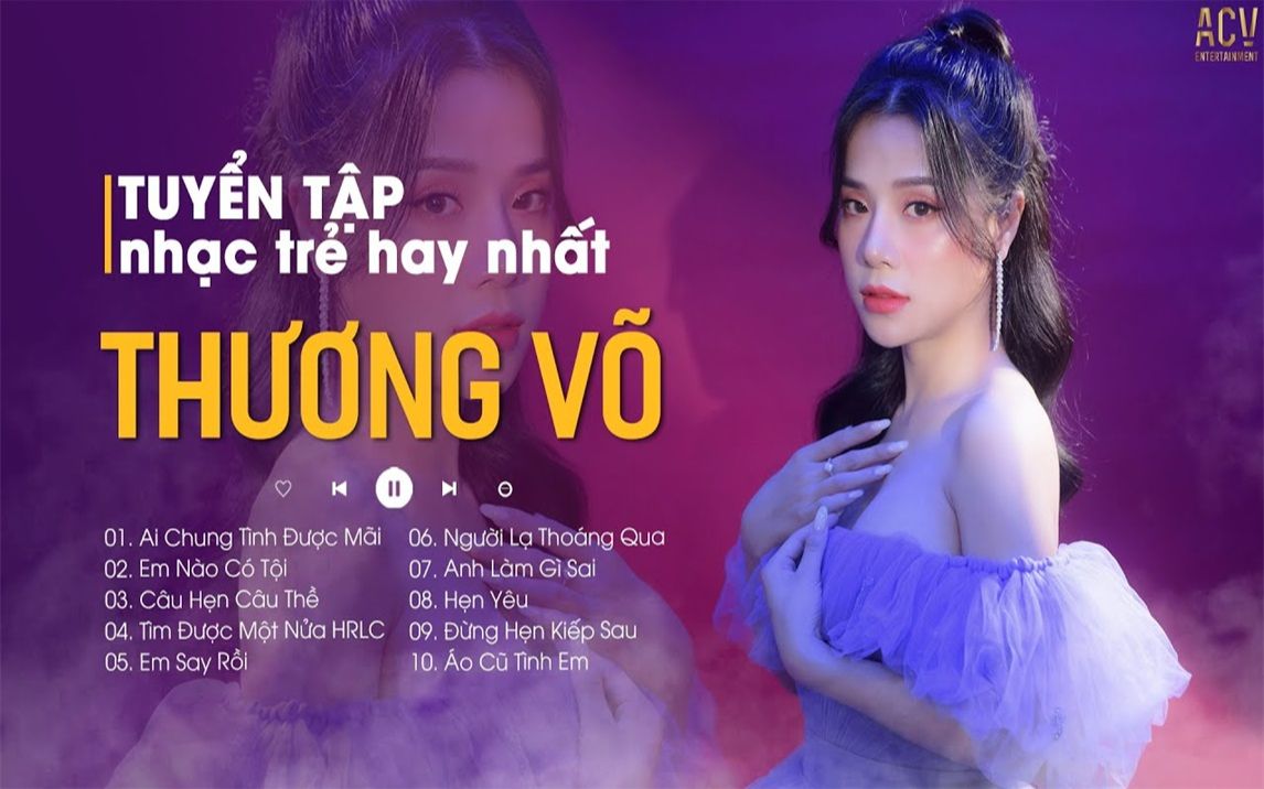 [图]Tuyển Tập Nhạc Trẻ Hay Nhất Thương Võ 2022 | THƯƠNG VÕ OFFICIAL