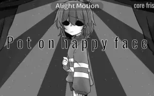 Download Video: 【undertale au/授权转载】happy face meme