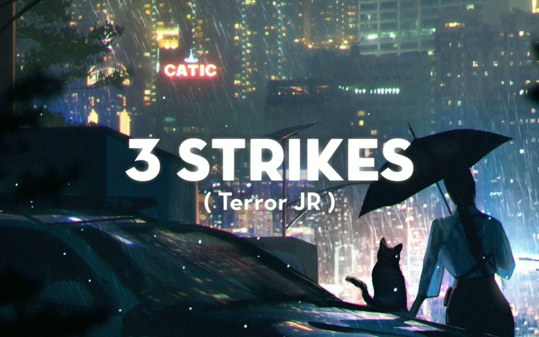 [图]3 Strikes - Terror Jr 0010 Tik Tok Nhạc Nền Hot Trend TikTok Trung - 抖音 Do