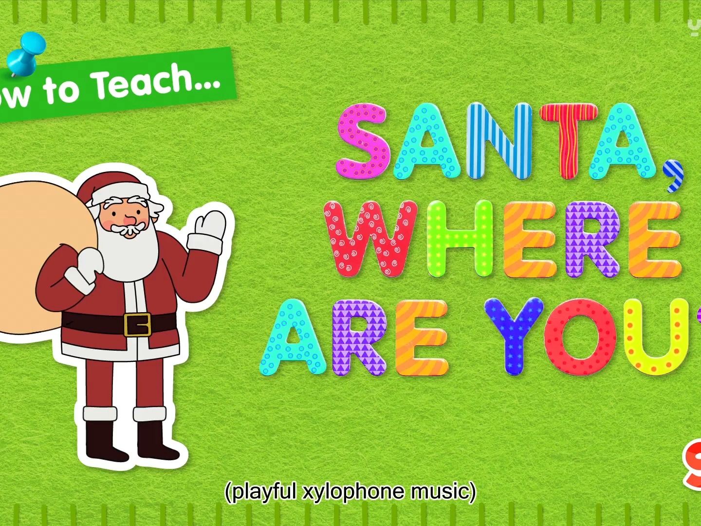 santa, where are you 【super simple songs(sss)】英语儿歌教学