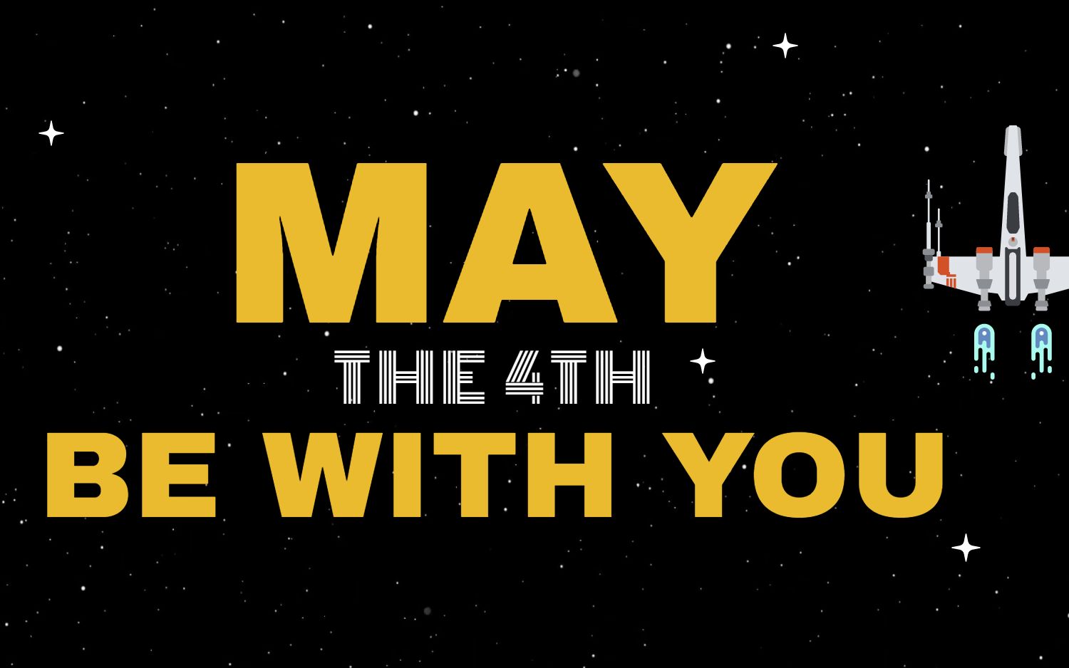 活动  may the 4th be with you!