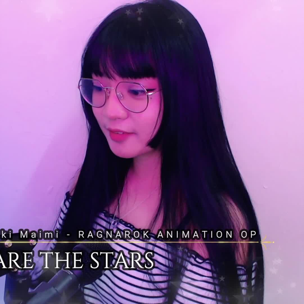 We Are The Stars, Yamazaki Maimi, Ragnarok Animation OP
