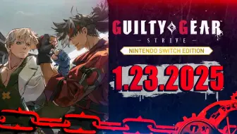 Switch版《罪恶装备 奋战》公布预告 | 2025年1月23日发售