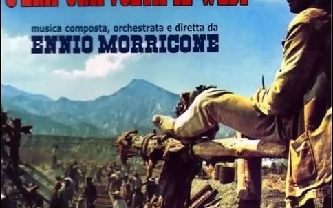 [图]Ennio Morricone - Best tracks from Once upon a time in the west - Official Origi