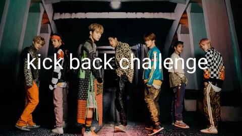 kick back challenge-哔哩哔哩