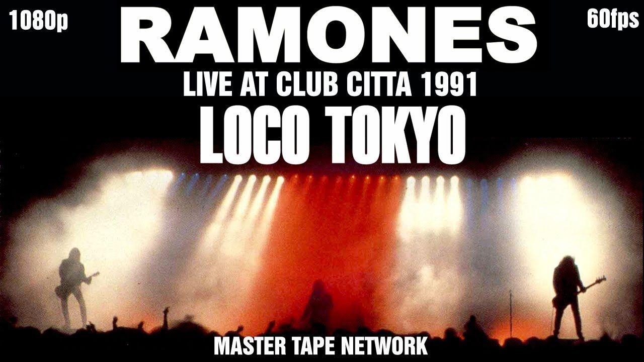 Ramones  1991 东京演唱会 | Live in Tokyo 1080p 60fps HD哔哩哔哩bilibili