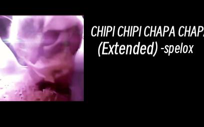 [图]难绷小曲phonk版CHIPI CHIPI CHAPA CHAPA (Extended) - spelox