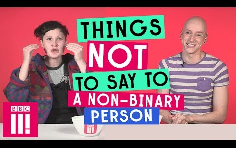 【BBC Three/熟肉】不要对非二元性别说的话 Things Not To Say To A NonBinary Person哔哩哔哩bilibili