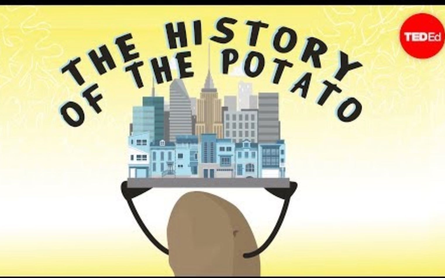 [图]【Ted-ED】透过马铃薯的眼睛看历史 History Through The Eyes Of The Potato