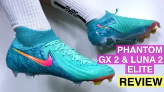 Download Video: 他们做了什么！- Nike Phantom GX 2 & Luna 2 Elite - 展示+上脚