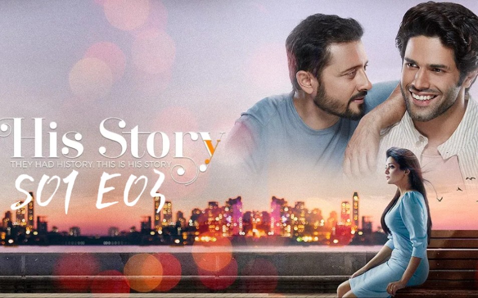 【自译同性剧集 | His Storyy】S01E03  一晌贪欢哔哩哔哩bilibili