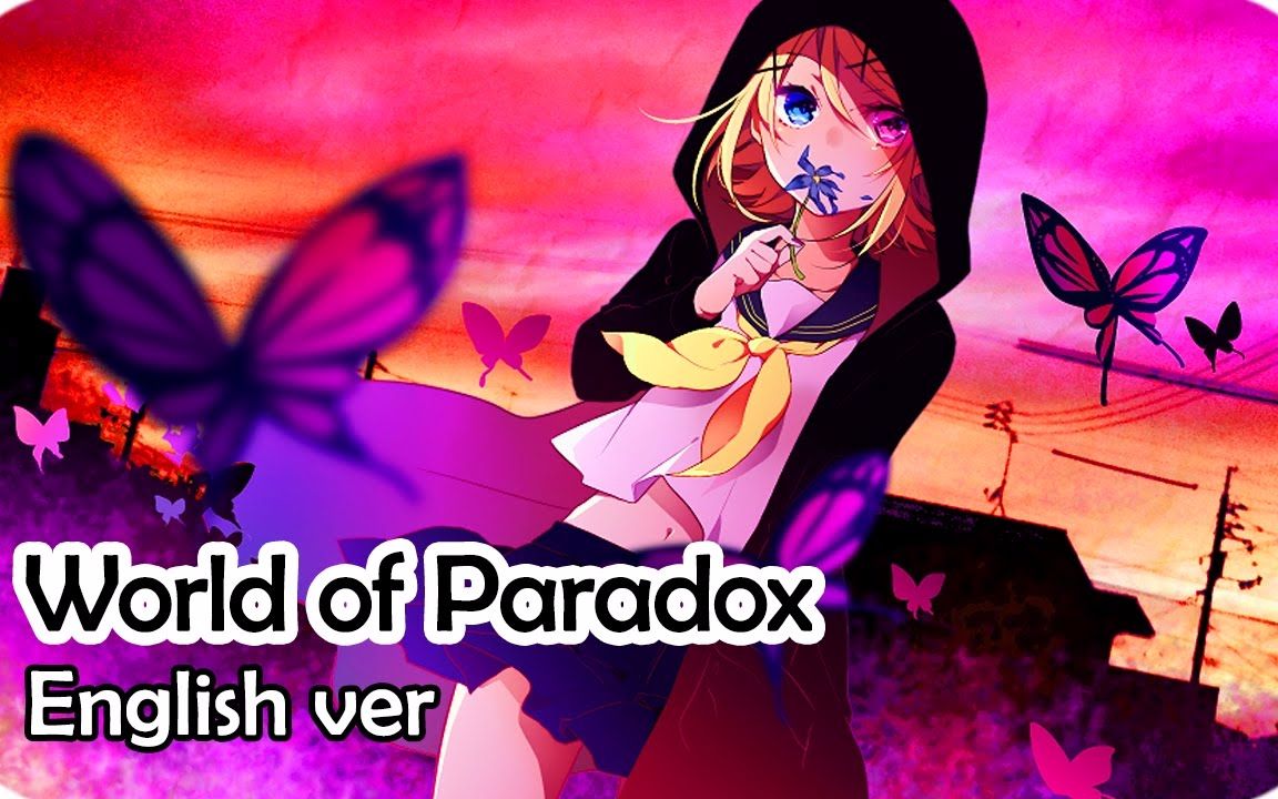 【froggie】world99of99paradox【英文翻唱】【授权转载】_哔哩