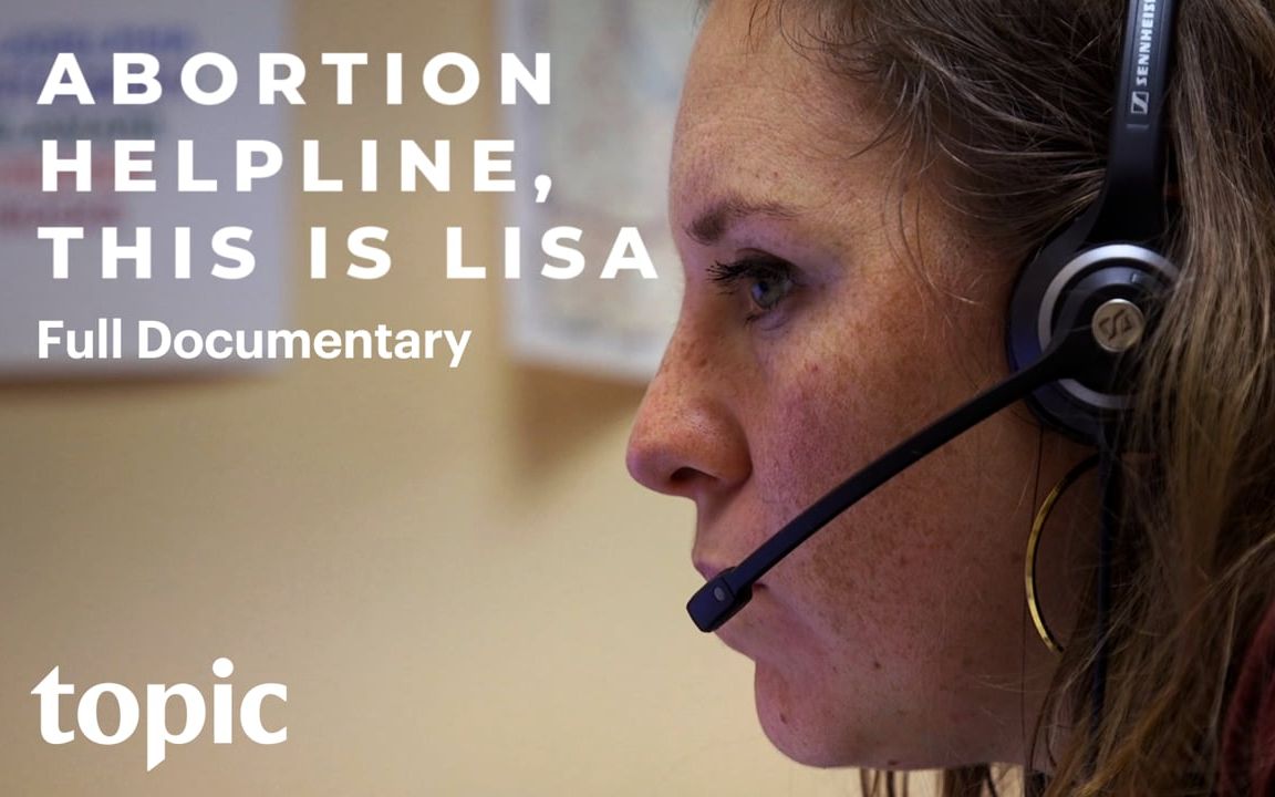 [奥斯卡最佳纪录短片入围][英语英字]Abortion Helpline, This Is Lisa (2019)哔哩哔哩bilibili