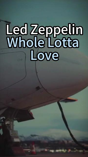 《Whole Lotta Love》是由英国摇滚乐队Led Zeppelin演唱的一首经典之作,收录在他们的第二张专辑《Led Zeppelin II》中,发行哔哩哔哩bilibili