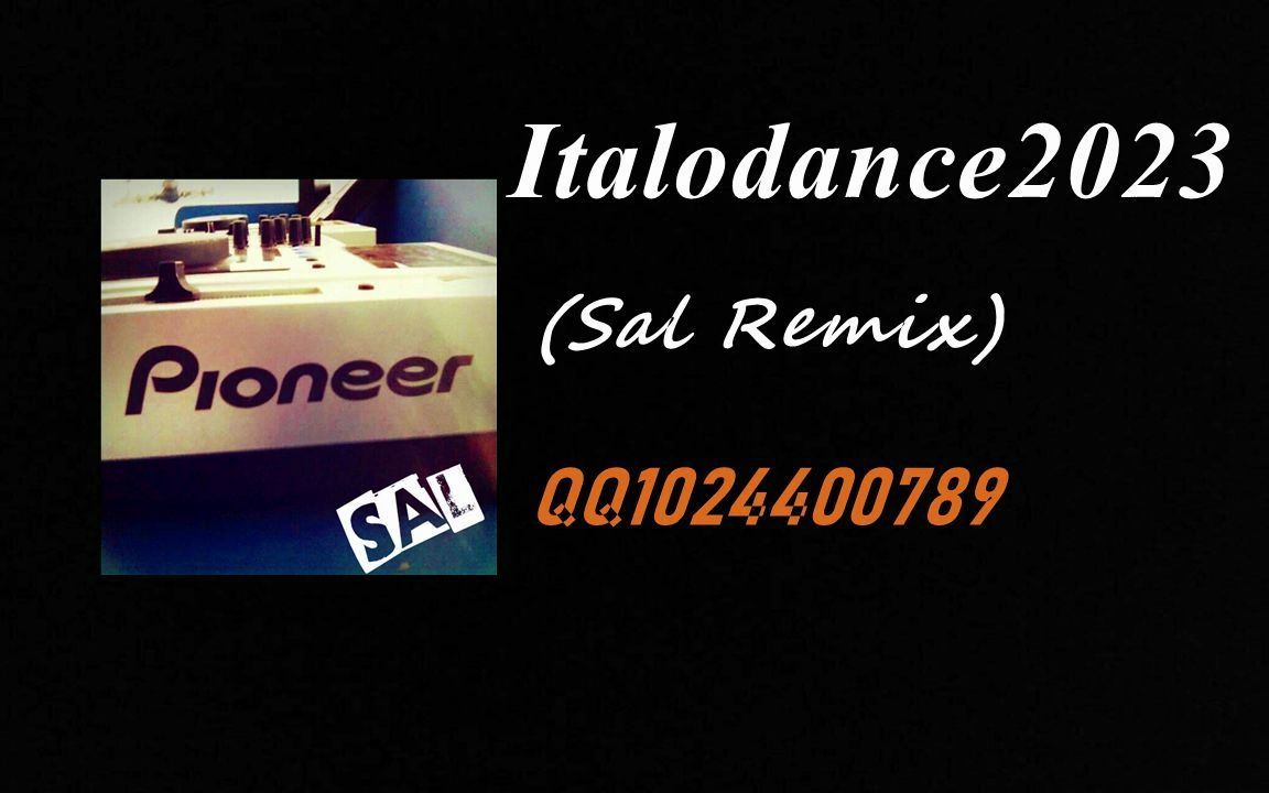 [图]【ItaloDance】Italodance2023(SAL Remix)评论区附歌单！