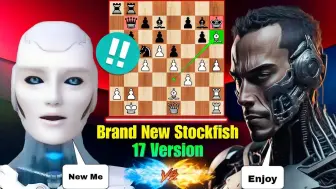 Download Video: 全新 Stockfish 17 发布，与国际象棋世界冠军 AI 一战