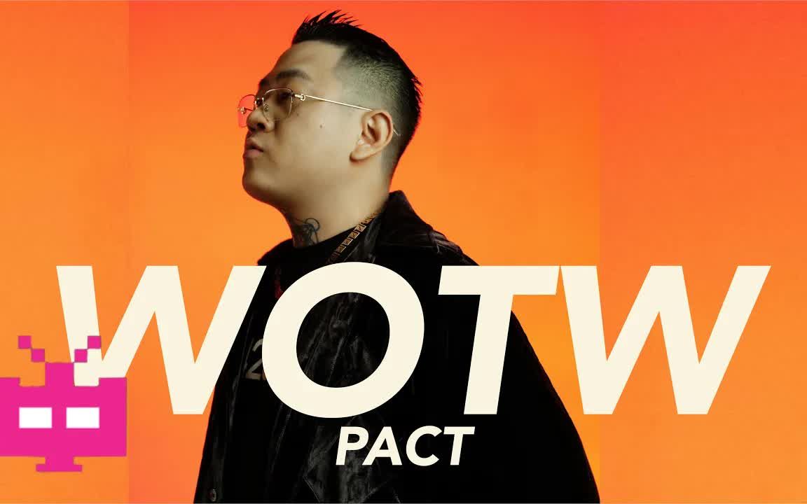 派克特pact - 《wotwt》 audio only中国说唱巅峰对决 /freestyle