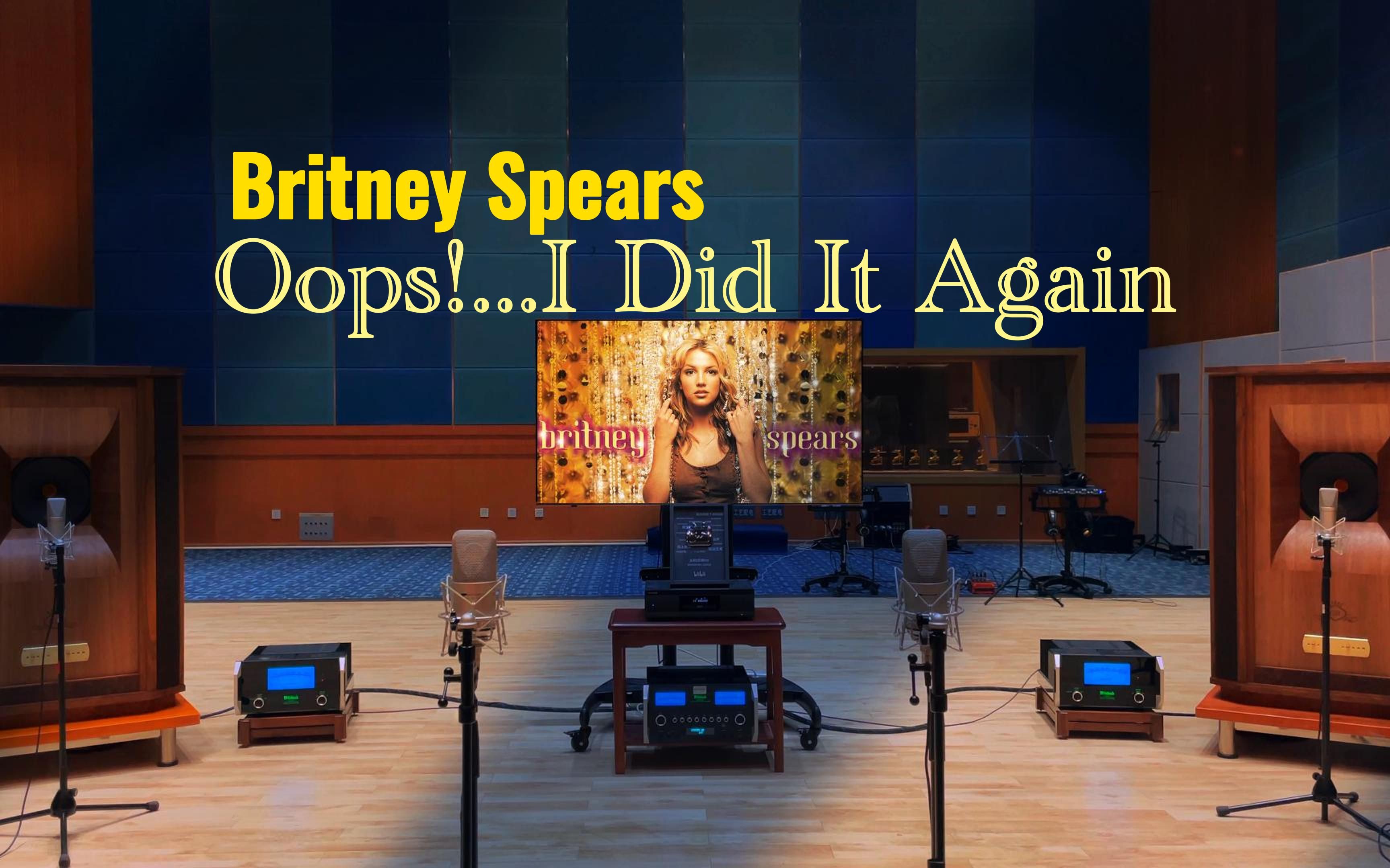 [图]Oops !...I Did It Again - Britney Spears【Hi-Res】百万级装备试听