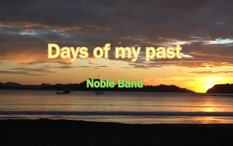 [图]Days on my past -- Noble Band （童年英语版）